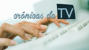 Cronicas da TV destaque
